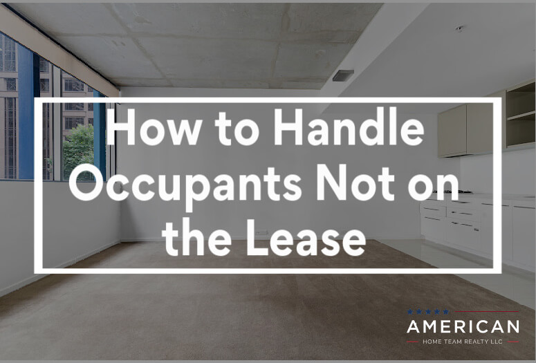 How to Handle Occupants Not on the Lease